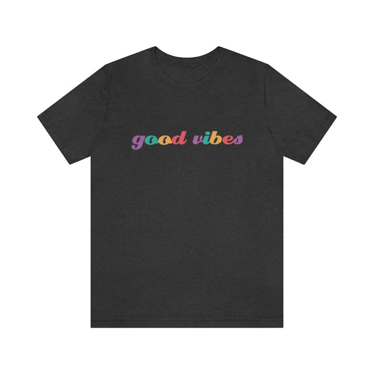 Good Vibes Tee