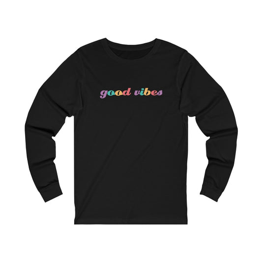 Good Vibes Long Sleeve Tee